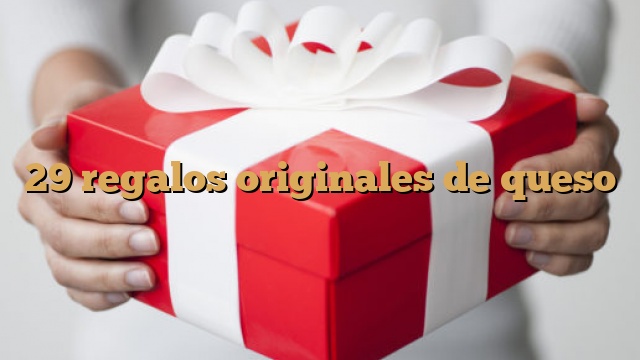 29 regalos originales de queso